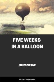 cover page for the Global Grey edition of Five Weeks In A Balloon by Jules Verne