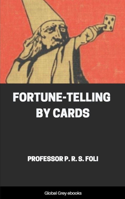 Tell Fortunes with Playing Cards (English Edition) - eBooks em Inglês na