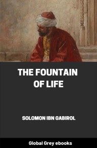 The Fountain of Life, by Solomon Ibn Gabirol - click to see full size image