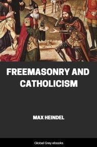 cover page for the Global Grey edition of Freemasonry and Catholicism by Max Heindel