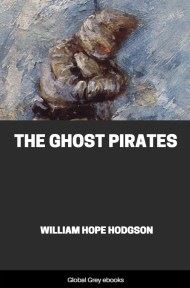 cover page for the Global Grey edition of The Ghost Pirates by William Hope Hodgson