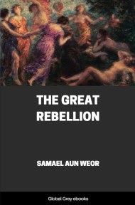 cover page for the Global Grey edition of The Great Rebellion by Samael Aun Weor