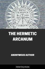 cover page for the Global Grey edition of The Hermetic Arcanum by Anonymous