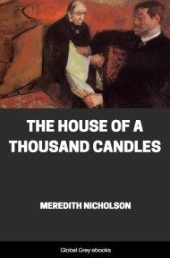 The House of a Thousand Candles, by Meredith Nicholson - click to see full size image