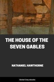 cover page for the Global Grey edition of The House of the Seven Gables by Nathaniel Hawthorne