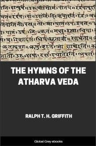 The Hymns of the Atharva Veda, by Ralph T. H. Griffith - click to see full size image