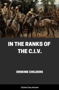 cover page for the Global Grey edition of In the Ranks of the C.I.V. by Erskine Childers