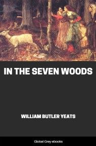 cover page for the Global Grey edition of In the Seven Woods by William Butler Yeats