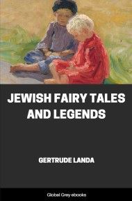 cover page for the Global Grey edition of Jewish Fairy Tales and Legends by Gertrude Landa