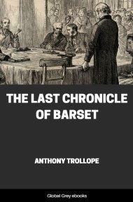 cover page for the Global Grey edition of The Last Chronicle of Barset By Anthony Trollope