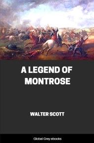 cover page for the Global Grey edition of A Legend of Montrose by Walter Scott