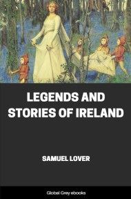 Legends and Stories of Ireland, by Samuel Lover - click to see full size image