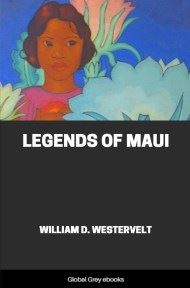 Legends of Maui, by William D. Westervelt - click to see full size image