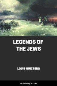 cover page for the Global Grey edition of Legends of the Jews by Louis Ginzberg