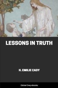 cover page for the Global Grey edition of Lessons in Truth by H. Emilie Cady