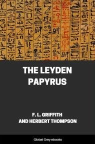 cover page for the Global Grey edition of The Leyden Papyrus by F. L. Griffith and Herbert Thompson