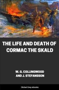 cover page for the Global Grey edition of The Life and Death of Cormac the Skald by W. G. Collingwood And J. Stefansson