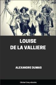 Louise De La Valliere, by Alexandre Dumas - click to see full size image