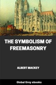 cover page for the Global Grey edition of The Symbolism of Freemasonry by Albert Mackey