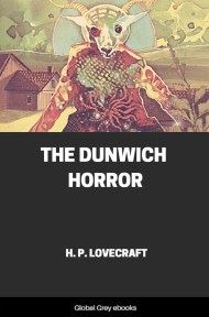 cover page for the Global Grey edition of The Dunwich Horror by H. P. Lovecraft