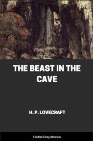 cover page for the Global Grey edition of The Beast in the Cave by H. P. Lovecraft