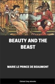 cover page for the Global Grey edition of Beauty and the Beast by Marie Le Prince de Beaumont