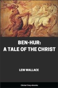 cover page for the Global Grey edition of Ben-Hur: A Tale of the Christ by Lew Wallace