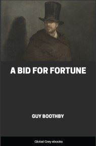 cover page for the Global Grey edition of A Bid for Fortune by Guy Boothby