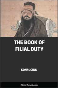 The Book of Filial Duty, by Confucius - click to see full size image