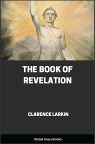 The Book of Revelation, by Clarence Larkin - click to see full size image