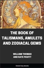 The Book of Talismans, Amulets and Zodiacal Gems, by William Thomas and Kate Pavitt - click to see full size image