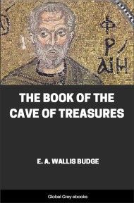 cover page for the Global Grey edition of The Book of the Cave of Treasures by E. A. Wallis Budge