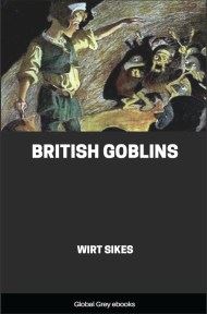 cover page for the Global Grey edition of British Goblins by Wirt Sikes