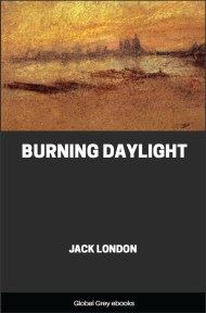 cover page for the Global Grey edition of Burning Daylight by Jack London