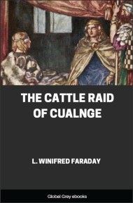 cover page for the Global Grey edition of The Cattle Raid of Cualnge by L. Winifred Faraday