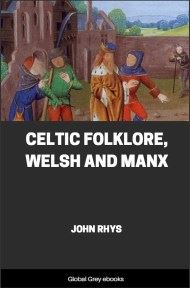 Celtic Folklore, Welsh and Manx, by John Rhys - click to see full size image