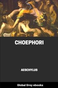 cover page for the Global Grey edition of Choephori by Aeschylus