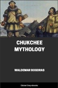 cover page for the Global Grey edition of Chukchee Mythology by Waldemar Bogoras