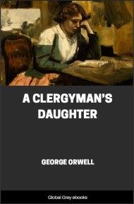 cover page for the Global Grey edition of A Clergyman’s Daughter by George Orwell