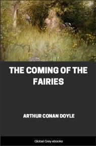 The Coming of the Fairies, by Arthur Conan Doyle - click to see full size image