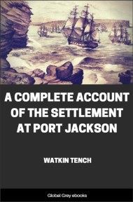 cover page for the Global Grey edition of A Complete Account of the Settlement at Port Jackson by Watkin Tench