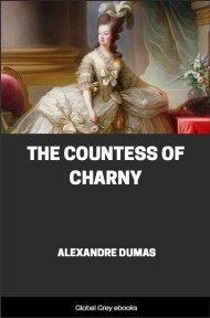 The Countess of Charny, by Alexandre Dumas - click to see full size image