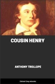 cover page for the Global Grey edition of Cousin Henry by Anthony Trollope