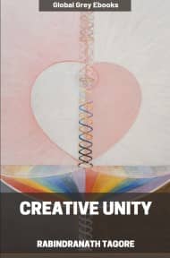 cover page for the Global Grey edition of Creative Unity by Rabindranath Tagore