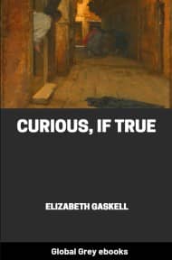 cover page for the Global Grey edition of Curious, if True by Elizabeth Gaskell