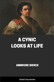 cover page for the Global Grey edition of A Cynic Looks at Life by Ambrose Bierce