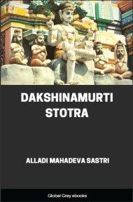 cover page for the Global Grey edition of Dakshinamurti Stotra by Alladi Mahadeva Sastri