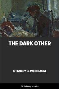 cover page for the Global Grey edition of The Dark Other by Stanley G. Weinbaum