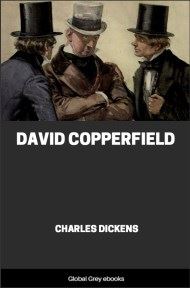 David Copperfield, by Charles Dickens - click to see full size image