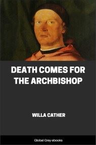 Death Comes for the Archbishop, by Willa Cather - click to see full size image